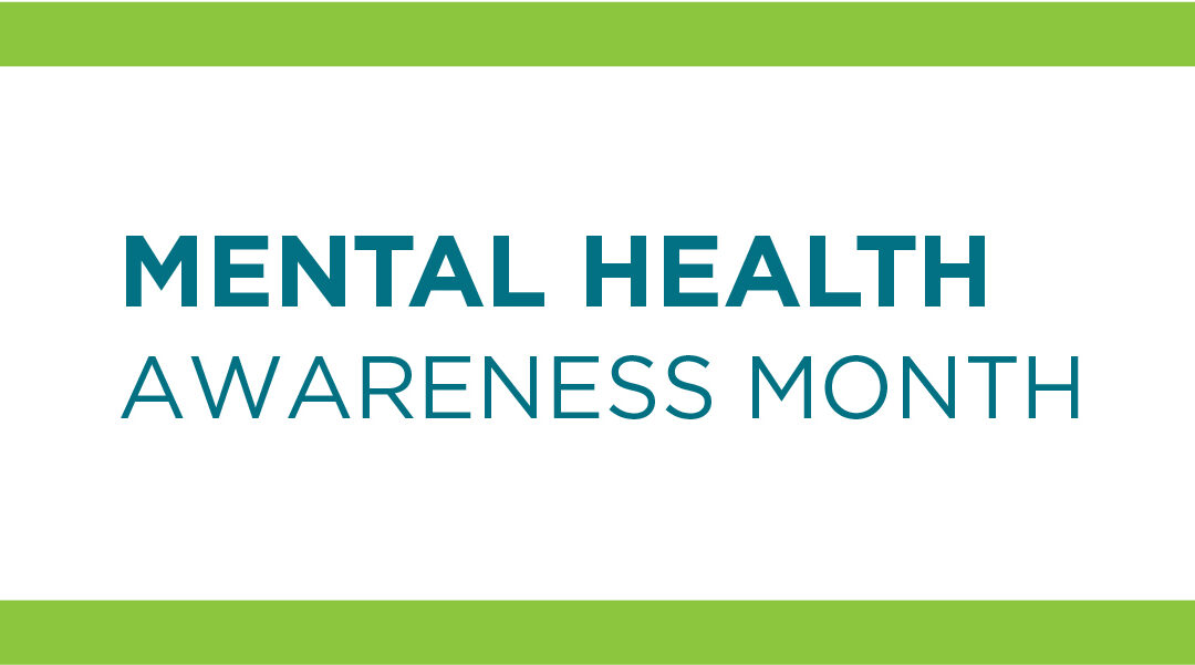 Check out our latest newsletter for Mental Health Month May 2024!